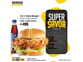 Burger O'Clock Super Savor Deal 2 For Rs.499/-
